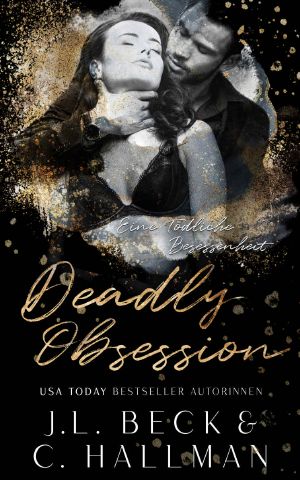 [The Obsession Duet 02] • Deadly Obsession